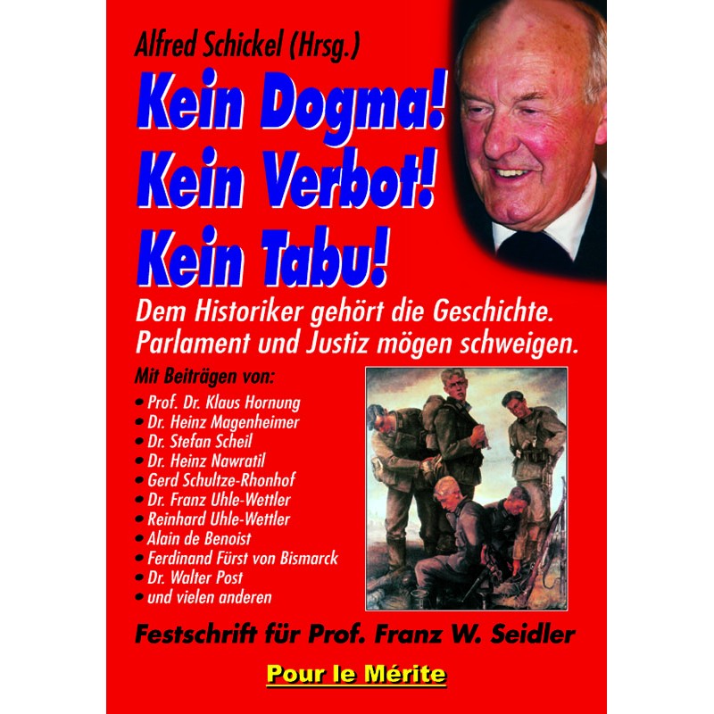 Kein Dogma! Kein Verbot! Kein Tabu!