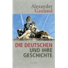 Die Deutschen und ihre Geschichte