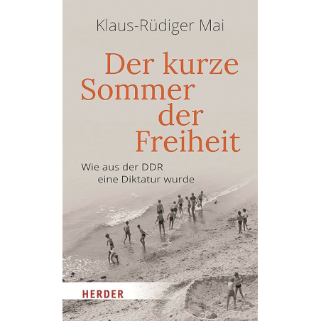 Der kurze Sommer der Freiheit