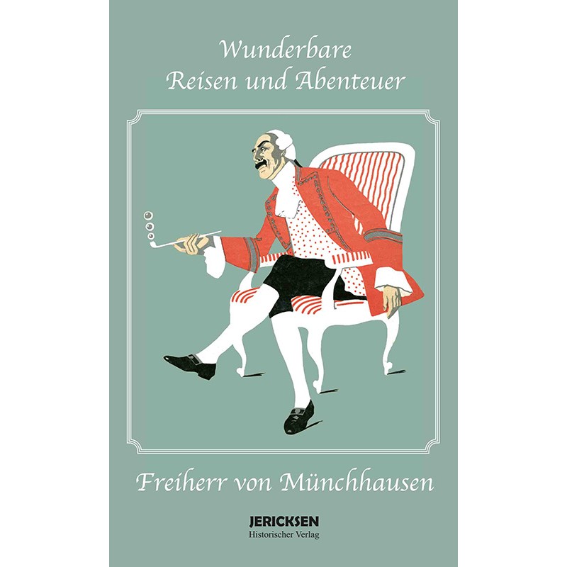 Wunderbare Reisen und Abenteuer des Freiherrn von Münchhausen