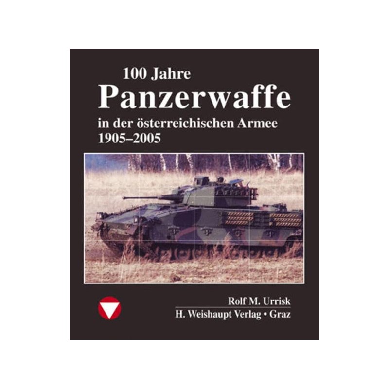 100 Jahre Panzerwaffe im österreichischen Heer