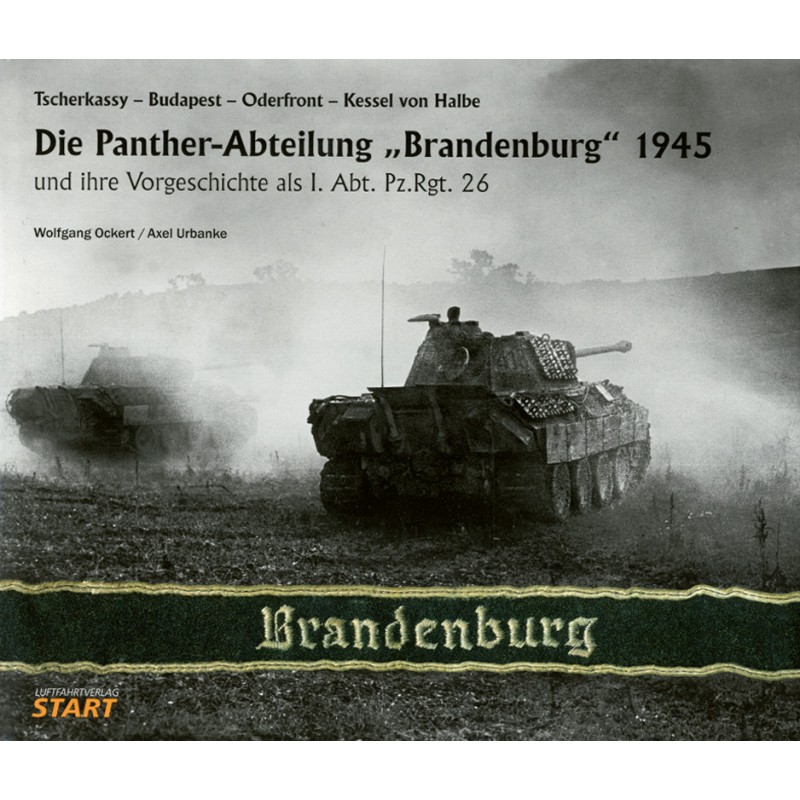 Die "Panther"-Abteilung "Brandenburg" 1945