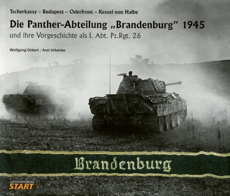 Die „Panther“-Abteilung „Brandenburg“ 1945