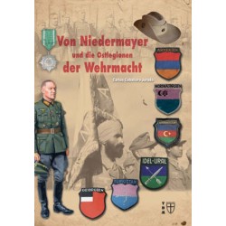 Von Niedermayer und die Ostlegionen der Wehrmacht