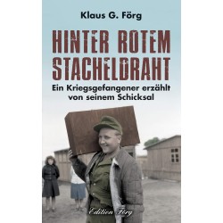 Hinter rotem Stacheldraht