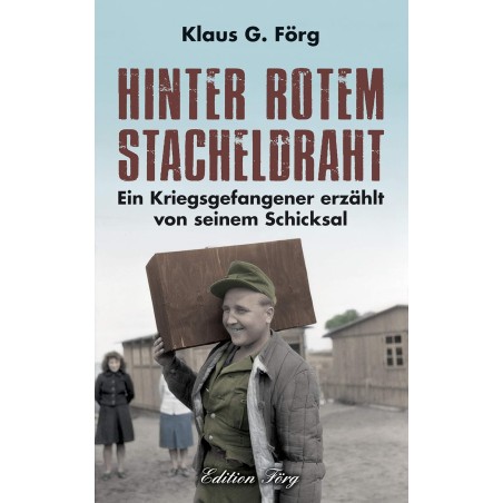 Hinter rotem Stacheldraht