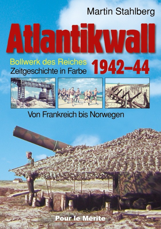Atlantikwall 1942-44, Band II: Von Frankreich bis Norwegen