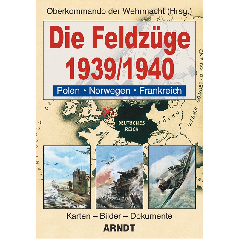 Die Feldzüge 1939/1940