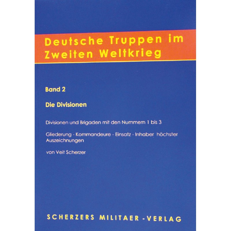 Deutsche Truppen im Zweiten Weltkrieg (Band 2)