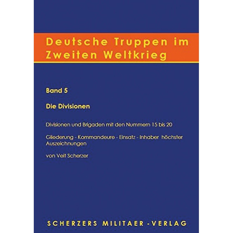 Deutsche Truppen im Zweiten Weltkrieg (Band 5)