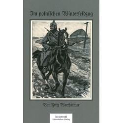 Im polnischen Winterfeldzug mit der Armee Mackensen