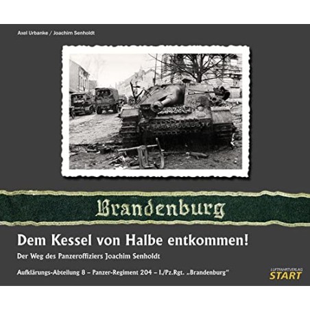 Dem Kessel von Halbe entkommen!