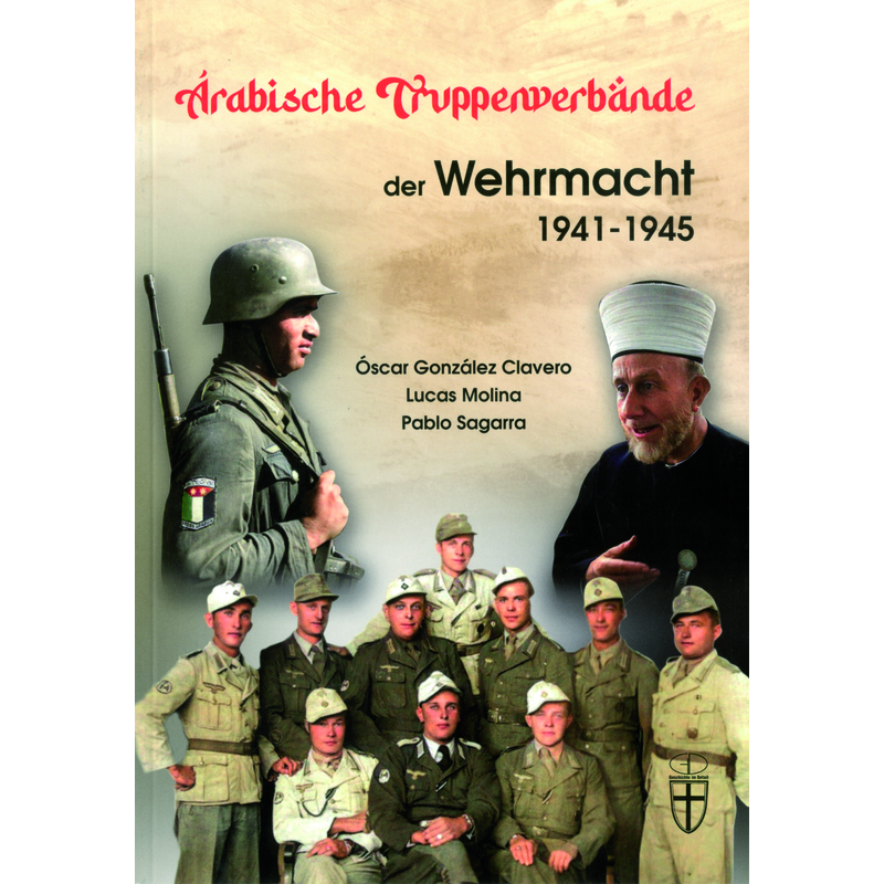 Arabische Truppenverbände der Wehrmacht