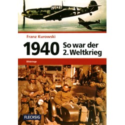 So war der 2. Weltkrieg: 1940