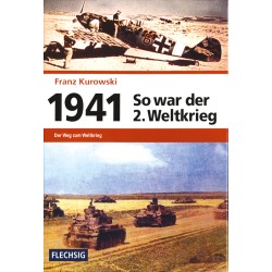 So war der 2. Weltkrieg: 1941