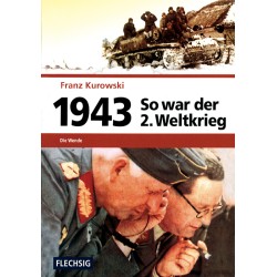 So war der 2. Weltkrieg: 1943