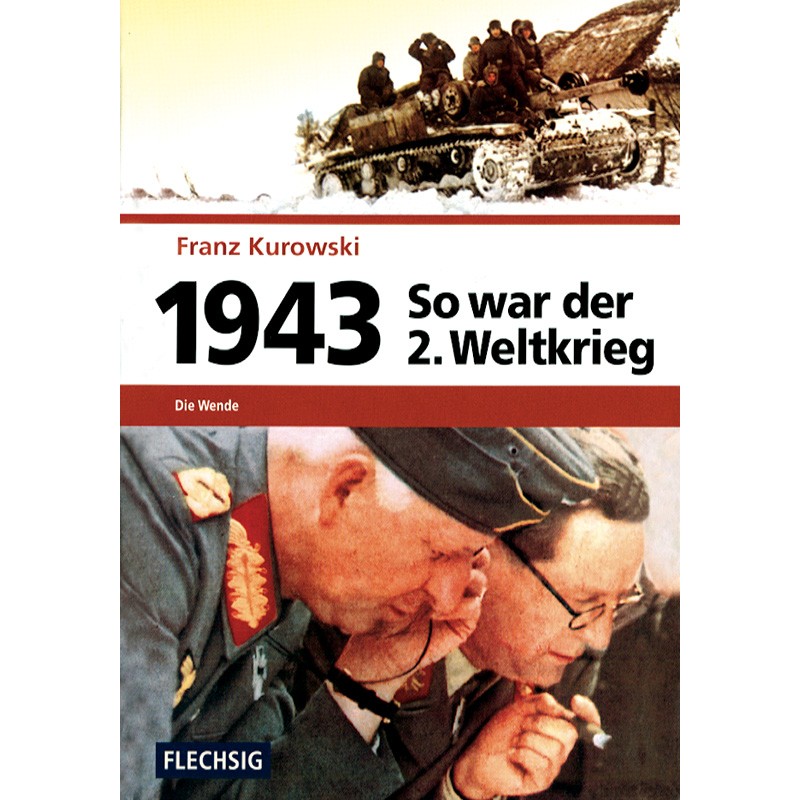 So war der 2. Weltkrieg: 1943