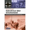 Hakenkreuz über Griechenland - Der Deutsche Balkan-