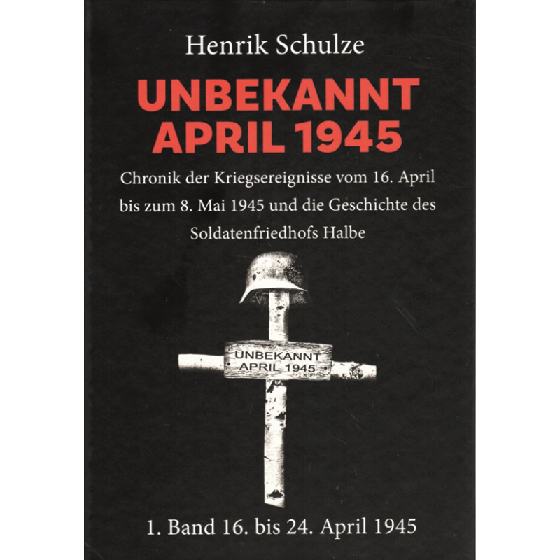 Unbekannt - April 1945, Band 1