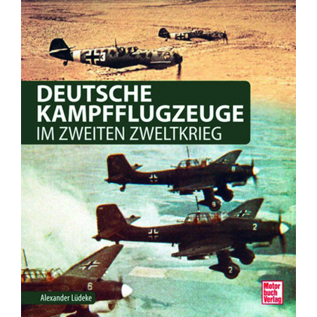 Deutsche Kampfflugzeuge im Zweiten Weltkrieg