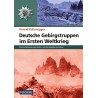 Deutsche Gebirgstruppen im Ersten Weltkrieg