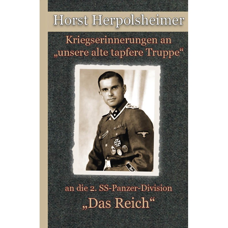 Kriegserinnerungen an unsere alte tapfere Truppe