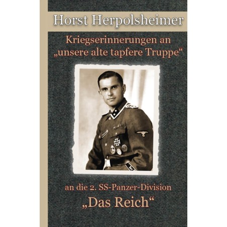 Kriegserinnerungen an unsere alte tapfere Truppe