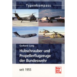Typenkompaß: Hubschrauber und Propellerflugzeuge der Bundeswehr