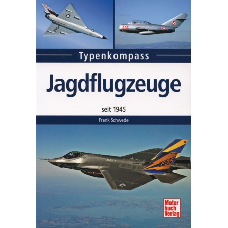 Typenkompaß: Jagdflugzeuge seit 1945