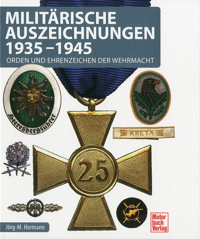 Militärische Auszeichnungen 1935 - 1945