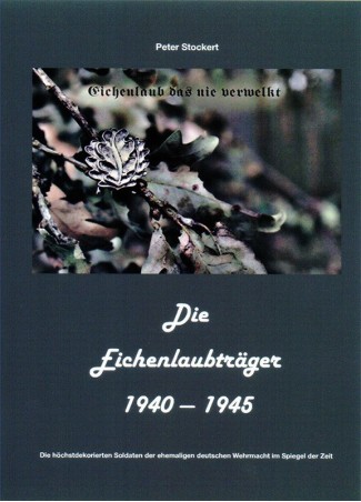 Die Eichenlaubträger 1940-1945