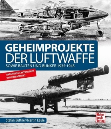 Geheimprojekte der Luftwaffe sowie Bauten und Bunker 1935–1945