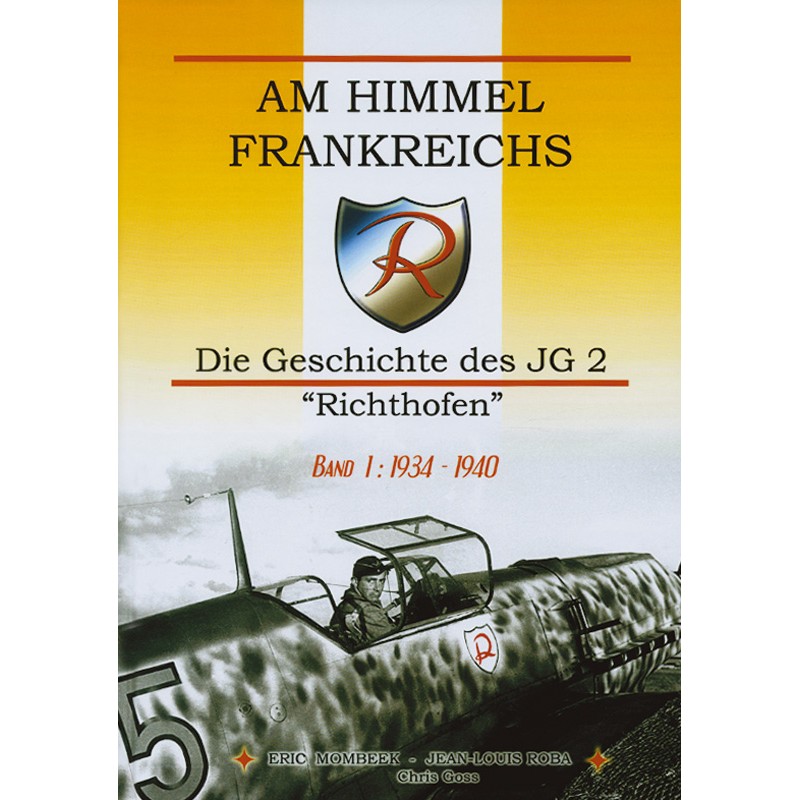 Am Himmel Frankreichs Band 1: 1934-1940