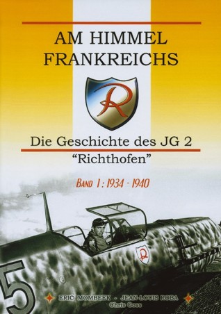 Am Himmel Frankreichs Band 1: 1934-1940