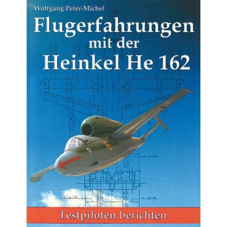 Flugerfahrungen mit der Heinkel He 162