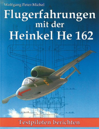 Flugerfahrungen mit der Heinkel He 162