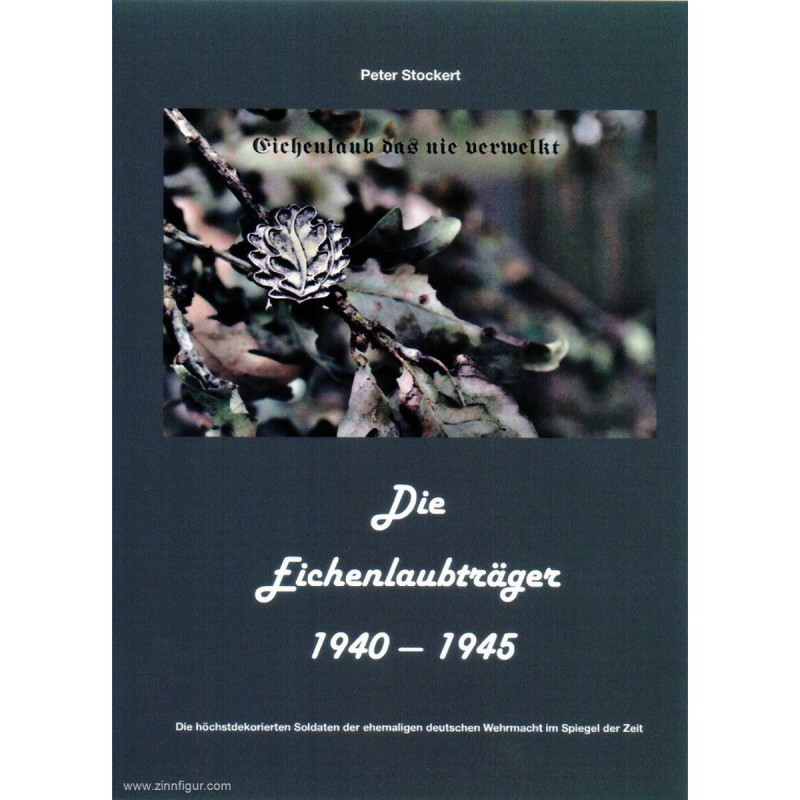 Die Eichenlaubträger 1940-1945