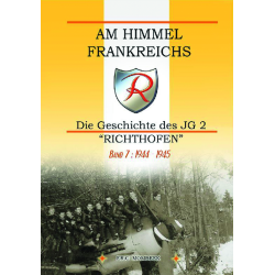 Am Himmel Frankreichs Band 7: 1944-1945