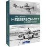 Das große Messerschmitt-Flugzeugbuch