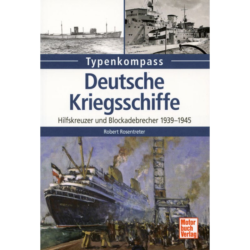 Deutsche Kriegsschiffe - Hilfskreuzer und Blockade-