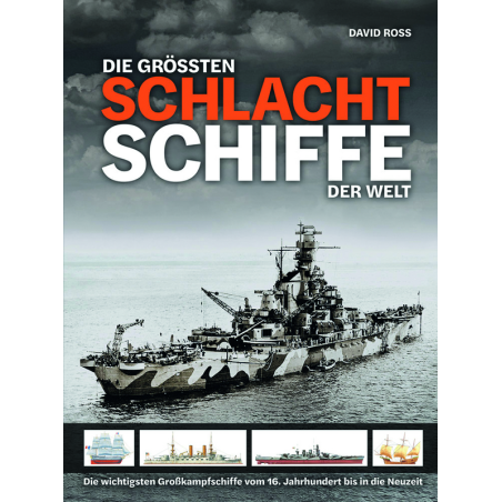 Die größten Schlachtschiffe der Welt