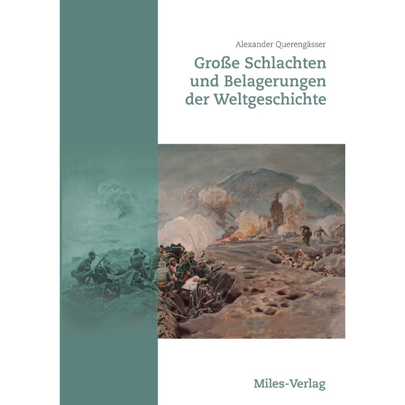 Große Schlachten und Belagerungen der Weltgeschichte