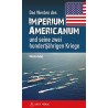 Das Werden des Imperium Americanum und seine zwei