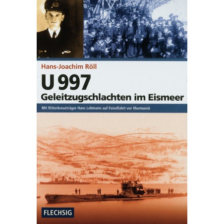 U 997 - Geleitzugschlachten im Eismeer