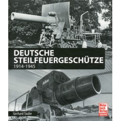 Deutsche Steilfeuergeschütze 1914 - 1945