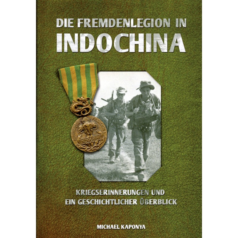 Fremdenlegion in Indochina - Kriegserinnerungen und