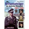 Die Brillantenträger der deutschen Wehrmacht 1941-1945