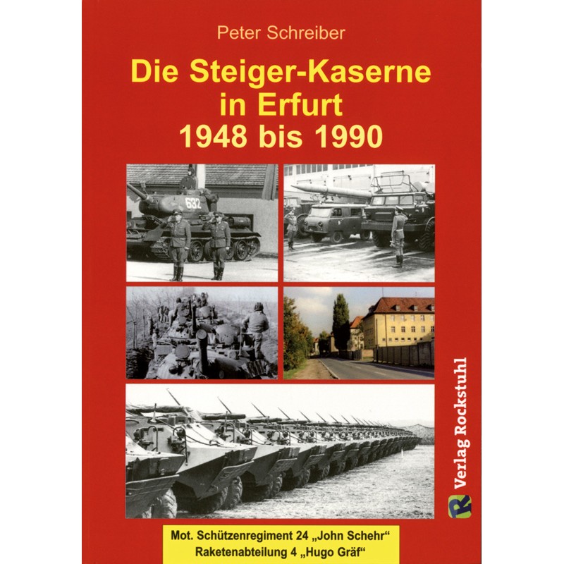 Die Steiger-Kaserne in Erfurt 1948-1990