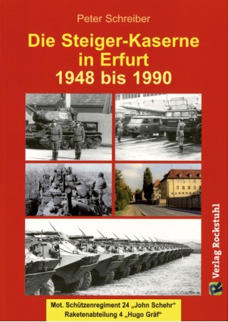 Die Steiger-Kaserne in Erfurt 1948-1990
