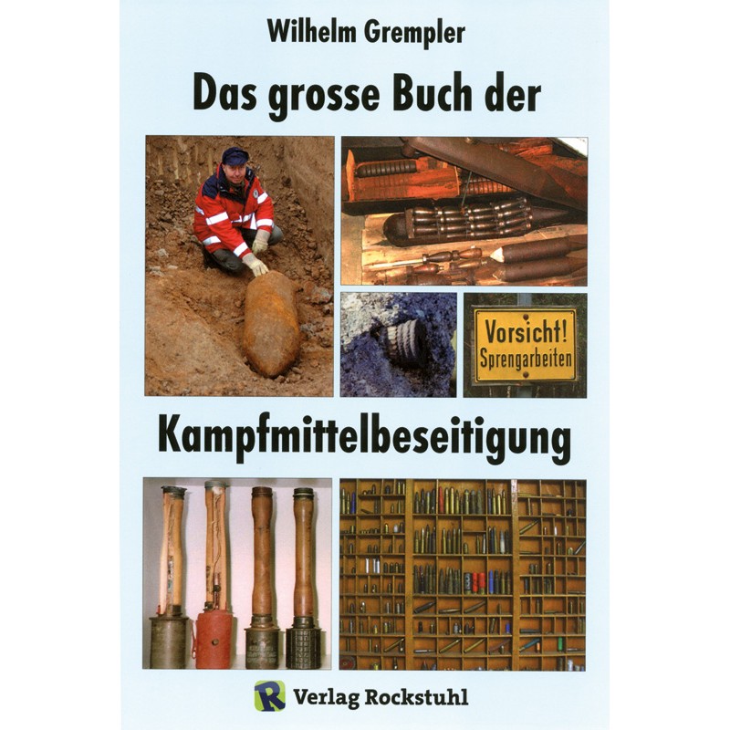 Das große Buch der Kampfmittelbeseitigung